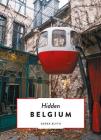 Hidden Belgium, Updated & Revised 1/15/21 By Derek Blyth Cover Image