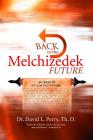 Back to the Melchizedek Future Cover Image