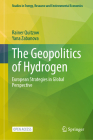 The Geopolitics of Hydrogen: Volume 1: European Strategies in Global Perspective Cover Image