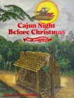 Cajun Night Before Christmas 50th Anniversary Edition Cover Image