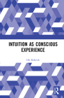 Intuition as Conscious Experience Cover Image