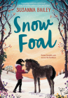 Snow Foal By Susanna Bailey Cover Image