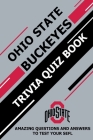 Ohio State Buckeyes Trivia Quiz Book: Amazing Questions And Answers To Test Your Sefl By Martin Ortiz Cover Image