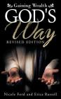 Gaining Wealth God's Way By Nicole Ford, Erica Russell Cover Image
