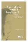First Stage Trauma Treatment: A Guide for Mental Health Professionals Working with Women (Women & Trauma) By Lori Haskell Cover Image