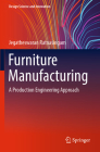 Furniture Manufacturing: A Production Engineering Approach (Design Science and Innovation) By Jegatheswaran Ratnasingam Cover Image
