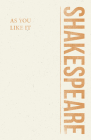 As You Like It (Shakespeare Library) By William Shakespeare Cover Image