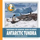 Antarctic Tundra (Community Connections: Getting to Know Our Planet) By Vicky Franchino Cover Image