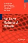 Non-Linear Mechanics of Materials (Solid Mechanics and Its Applications #167) By Jacques Besson, Marc Blétry (Other), Georges Cailletaud Cover Image