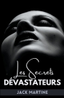 Les Secrets Dévastateurs By Jack Martine Cover Image