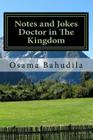 Notes and Jokes Doctor in The Kingdom By Osama Ahmed Bahudila Cover Image