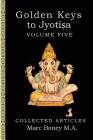 Golden Keys to Jyotisha: Volume Five Cover Image