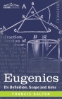 Eugenics: Its Definition, Scope, and Aims Cover Image