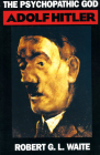 The Psychopathic God: Adolph Hitler Cover Image