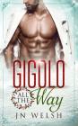 Gigolo All the Way By Jn Welsh Cover Image
