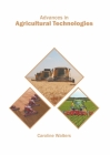 Advances in Agricultural Technologies By Caroline Walters (Editor) Cover Image