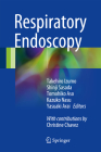 Respiratory Endoscopy By Takehiro Izumo (Editor), Shinji Sasada (Editor), Tomohiko Aso (Editor) Cover Image
