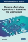 Blockchain Technology Applications in Businesses and Organizations Cover Image