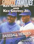 Ken Griffey Sr. and Ken Griffey Jr. (Sports Families) By J. Elizabeth Mills Cover Image