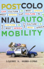 Postcolonial Automobility: Car Culture in West Africa By Lindsey B. Green-Simms Cover Image