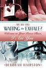 Are You Still Waiting to Exhale? By Deborah Hairston Cover Image