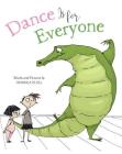 Dance Is for Everyone By Andrea Zuill Cover Image