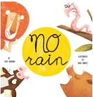 No Rain By Kate Woodard, Sara Sanchez (Illustrator) Cover Image
