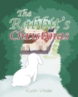 The Rabbit's Christmas By Ruth Vitale Cover Image