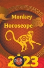 Monkey Horoscope 2023 By Rubi Astrologa Cover Image