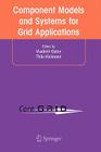 Component Models and Systems for Grid Applications: Proceedings of the Workshop on Component Models and Systems for Grid Applications Held June 26, 20 By Vladimir Getov (Editor), Thilo Kielmann (Editor) Cover Image