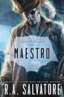 Maestro: The Legend of Drizzt By R.A. Salvatore Cover Image