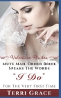 Mail Order Bride: Mute Mail Order Bride Speaks The Words I Do For The Very First Time: Inspirational Western Romance By Terri Grace Cover Image