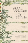 Poems (Vintage Classics) By William Blake, Patti Smith (Selected by) Cover Image