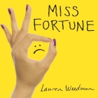 Miss Fortune Lib/E: Fresh Perspectives on Having It All from Someone Who Is Not Okay By Lauren Weedman, Lauren Weedman (Read by) Cover Image