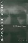 Reading the Unseen: (Offstage) Hamlet By Stephen Ratcliffe Cover Image