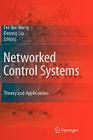 Networked Control Systems: Theory and Applications By Fei-Yue Wang (Editor), Derong Liu (Editor) Cover Image