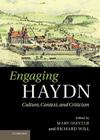 Engaging Haydn By Mary Kathleen Hunter, Mary Hunter (Editor), Richard Will (Editor) Cover Image