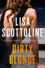 Dirty Blonde: A Novel By Lisa Scottoline Cover Image
