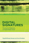 Digital Signatures: The Impact of Digitization on Popular Music Sound Cover Image