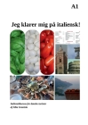 Jeg klarer mig på italiensk!: Italienskkursus for danske turister By Alba Granizio Cover Image