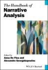 The Handbook of Narrative Analysis (Blackwell Handbooks in Linguistics) By Anna de Fina, Alexandra Georgakopoulou Cover Image