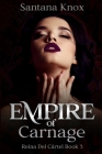 Empire of Carnage: Book 3 By Santana Knox Cover Image