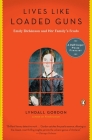 Lives Like Loaded Guns: Emily Dickinson and Her Family's Feuds Cover Image