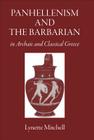 Panhellenism and the Barbarian in Archaic and Classical Greece Cover Image