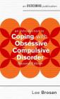 An Introduction to Coping with Obsessive Compulsive Disorder, 2nd Edition (An Introduction to Coping series) Cover Image