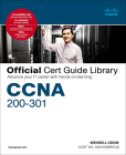 CCNA 200-301 Official Cert Guide Library: Advance Your It Career with Hands-On Learning Cover Image