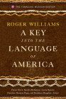 A Key into the Language of America: The Tomaquag Museum Edition By Roger Williams, Lorén Spears (Editor) Cover Image