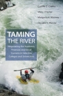 Taming the River: Negotiating the Academic, Financial, and Social Currents in Selective Colleges and Universities By Camille Z. Charles, Mary J. Fischer, Margarita A. Mooney Cover Image