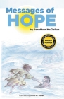 Messages of Hope By Jonathon McClellan, Dan Peeler (Illustrator), Charlie Rose (Designed by) Cover Image