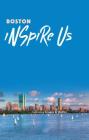 Boston Inspire Us: Captivating Images and Quotes Cover Image